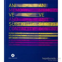 Anı ve Süreklilik - Memory and Continuity - Kollektif