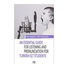 Anı Yayıncılık An Essential Guide For Listening and Pronunciation For Turkish Elt Students