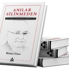 Anılar Silinmeden Bir Emekli Doktorun Gördükleri - Haldun Güner