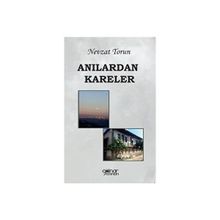 Anılardan Kareler - Nevzat Torun