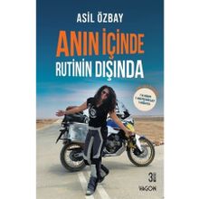 Anın İçinde Rutinin Dışında - Asil Özbay