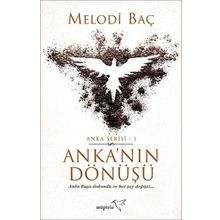 Anka'nın Dönüşü - Anka Serisi 1 - Melodi Baç