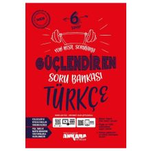 Ankara 6. Sınıf Türkçe Güçlendiren Soru Bankası