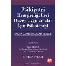 Ankara Nobel Tıp Kitabevi Psikiyatri Hemşireliği İleri Düzey Uygulamalar için Psikoterapi Kanıta Dayalı Uygulama Rehberi