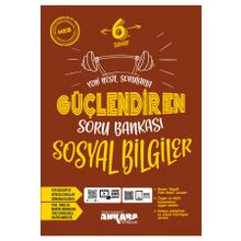 Ankara Yayıncılık 6. Sınıf Sosyal Bilgiler Güçlendiren Soru Bankası