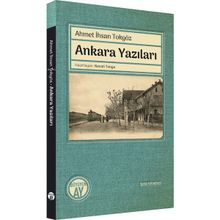 Ankara Yazıları - Ahmet İhsan Tokgöz