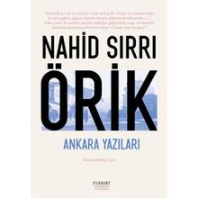 Ankara Yazıları Nahid Sırrı Örik