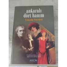 Ankaralı Dört Hanım - Claude Farrere