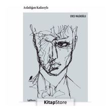 Anladığım Kadarıyla - Enes Malikoğlu
