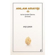 Anlam Arayışı 2 Ayşe Şener