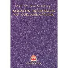Anlama, Belirsizlik ve Çok-Anlamlılık - Teo Grünberg