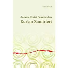 Anlama Etkisi Bakımından Kur`an Zamirleri Ankara Okulu Yayınları