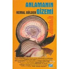 Anlamanın Gizemi/Kemal Gülden