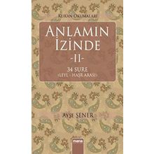 Anlamın İzinde 2: 34 Sure Leyl - Haşr Arası - Ayşe Şener