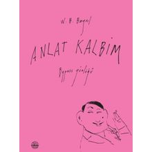 Anlat Kalbim - W. B. Bayril