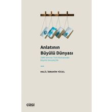 Anlatının Büyülü Dünyası 1980 Sonrası Türk Romanında Büyülü Gerçekçilik - Çizgi Kitabevi