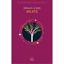 Anlatış - ursula kroeber le guin