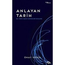 Anlayan Tarih Dil-Tarih İlişkisi Üzerine Bir İnceleme Fol Kitap