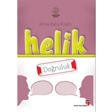 Anne Baba Kitabı Helik - Doğruluk - Alpaslan Durmuş İbrahim Halil Ekşi Neriman Karatekin Hatice Işılak Durmuş Mustafa Otrar Pınar Koç Yı