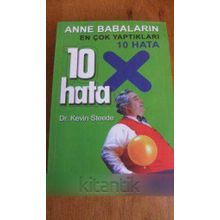 ANNE BABALARIN EN ÇOK YAPTIKLARI 10 HATA - KEVIN STEEDE