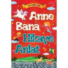 Anne Bana Hikaye Anlat - Seyit Ahmet Uzun - Çıra Çocuk