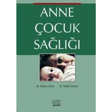 Anne Çocuk Sağlığı - Hakan Turan Dr. Sedat Cömert Sedat Cömert