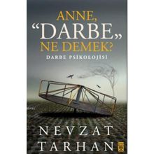 Anne Darbe Ne Demek? - Nevzat Tarhan
