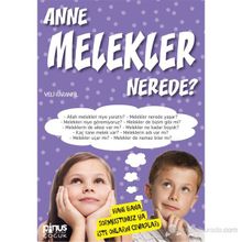 ANNE MELEKLER NEREDE? - VELI KARANFIL