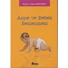 Anne ve Bebek Beslenmesi - Funda Elmacıoğlu
