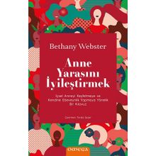 Anne Yarasını İyileştirmek - Bethany Webstrer
