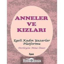 Anneler ve Kızları: Egeli Kadın Yazarlar Platformu