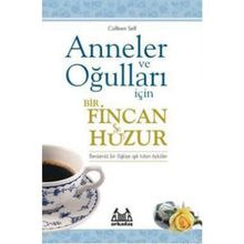 Anneler ve Oğulları İçin Bir Fincan Huzur - Colleen Sell