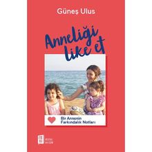 Anneliği Like Et - Güneş Ulus