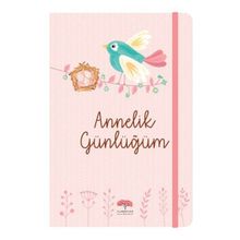 Annelik Günlüğüm - Evrim Gürel Süveydan