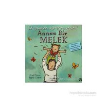 ANNEM BIR MELEK HERKESIN ANNESI DÜNYANIN EN GÜZEL ANNESI - CARL NORAC