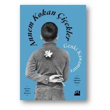 Annem Kokan Çiçekler - Genki Kawamura