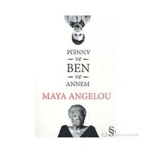 Annem ve Ben - Maya Angelou