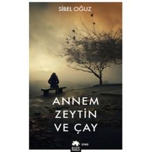 Annem Zeytin ve Çay Eksik Parça Yayınları