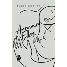 Annemin Elleri - Rabia Burhan
