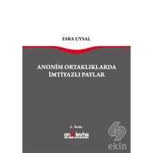 Anonim Ortaklarda İmtiyazlı Paylar - Esra Uysal