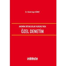 Anonim Ortaklıklar Hukuku'nda Özel Denetim - Gözde Engin Günay
