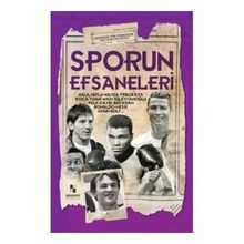 Anonim Yayınları Sporun Efsaneleri Dünyaya Yön Verenler