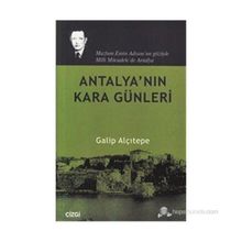 ANTALYA'NIN KARA GÜNLERI - GALIP ALÇITEPE