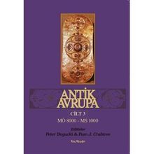 Antik Avrupa Cilt 3 - Peter Bogucki Pam J. Crabtree