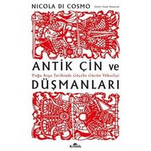 Antik Çin ve Düşmanları - Nicola Di Cosmo - Kronik Kitap