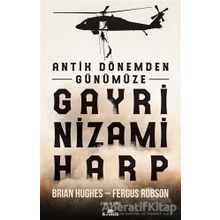 Antik Dönemden Günümüze Gayri Nizami Harp - Brian Hughes Fergus Robson