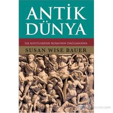 ANTIK DÜNYA - SUSAN WISE BAUER