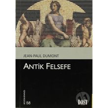ANTIK FELSEFE - JEAN-PAUL DUMONT