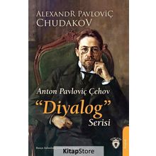 Anton Pavloviç Çehov - Diyalog Serisi