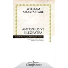 ANTONIUS VE KLEOPATRA - WILLIAM SHAKESPEARE
